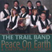 The Trail Band, Peace on Earth