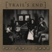 The Trail Band, Trail's End